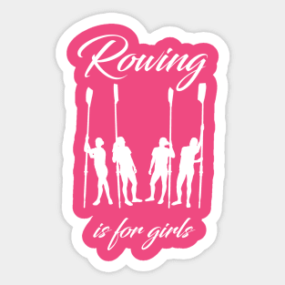 Rowing is for girls Sticker